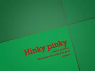 Hinky pinky