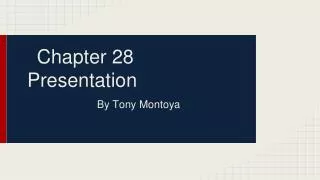 Chapter 28 Presentation