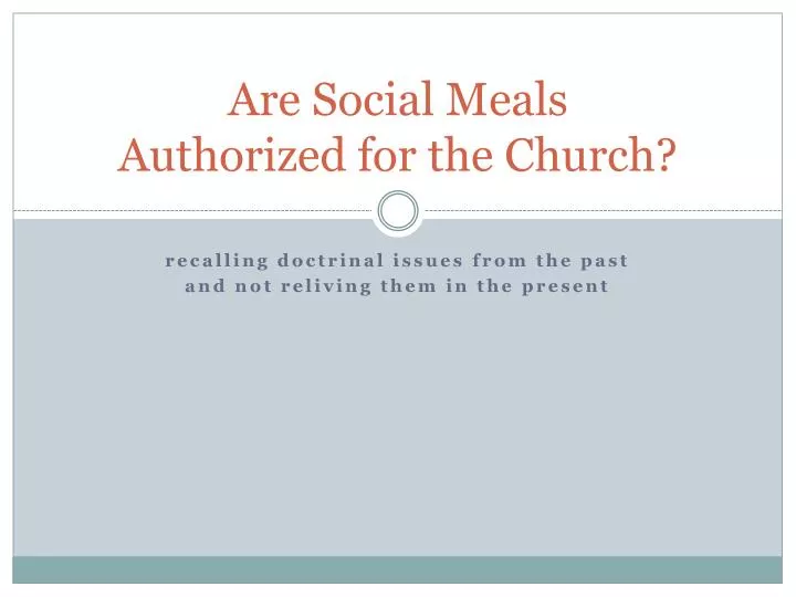 are social meals authorized for the church