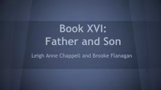 Book XVI: Father and Son