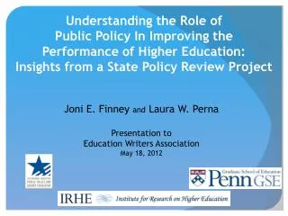 Understanding the Role of Public Policy In Improving the Performance of Higher Education: