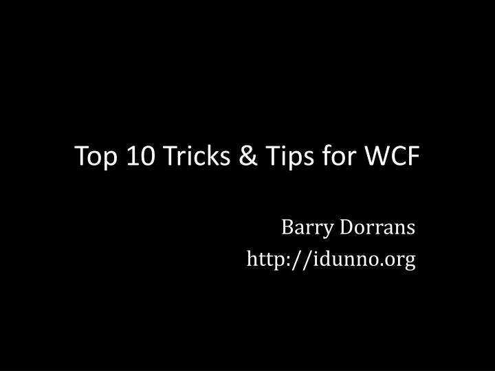 top 10 tricks tips for wcf