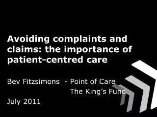 Avoiding complaints and claims: the importance of patient-centred care