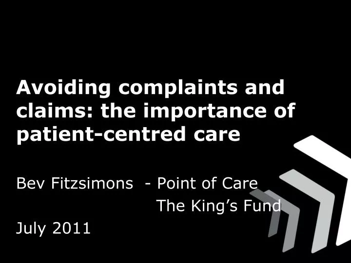 avoiding complaints and claims the importance of patient centred care