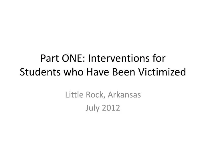 part one interventions for students who have been victimized