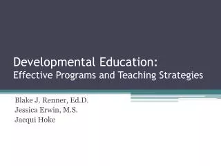 Developmental Education: Effective Programs and Teaching Strategies