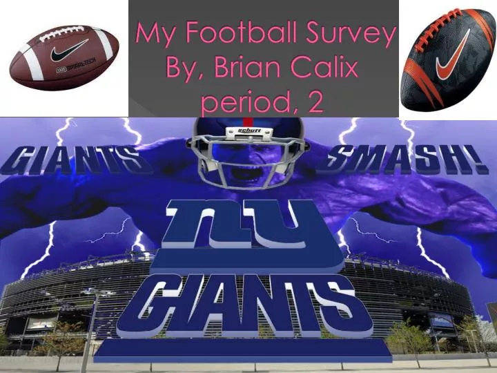my football survey by brian calix period 2