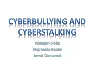 Cyberbullying and Cyberstalking
