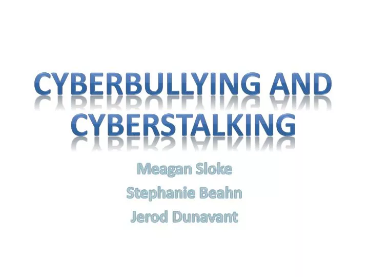 cyberbullying and cyberstalking