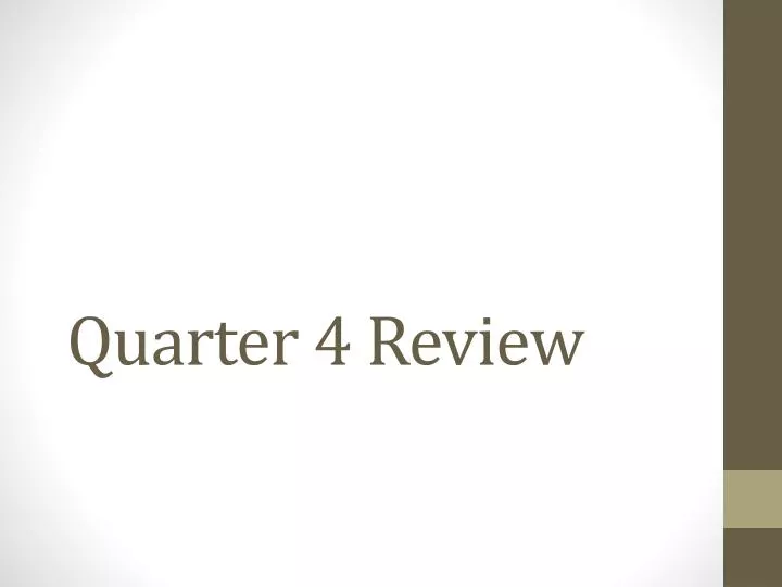quarter 4 review