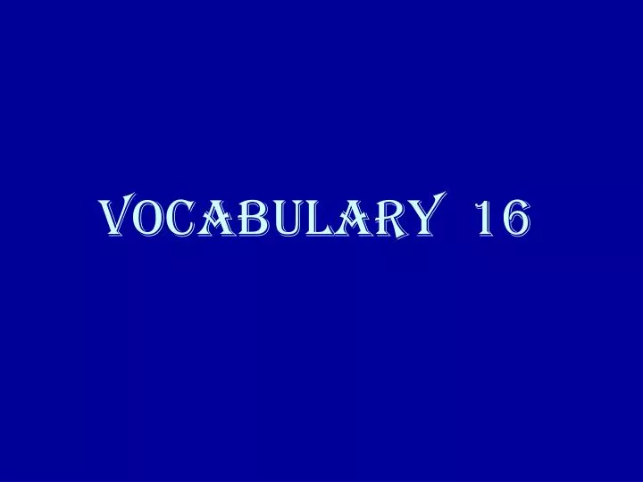 vocabulary 16