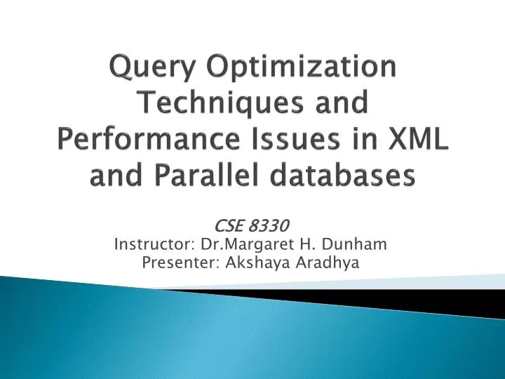 query optimization techniques and performance issues in xml and parallel databases