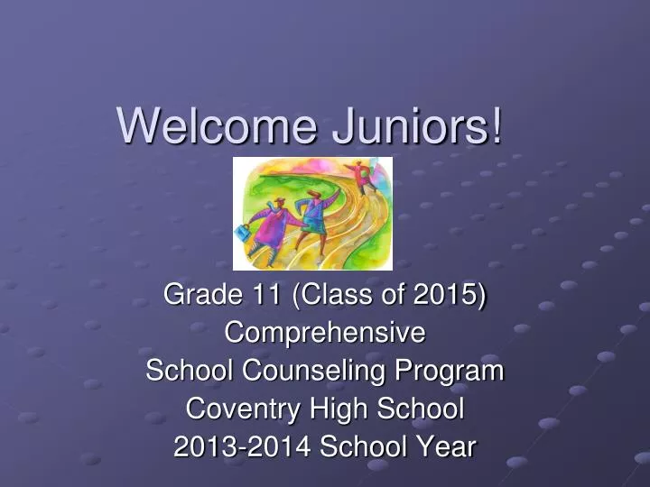 welcome juniors