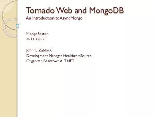 Tornado Web and MongoDB An Introduction to AsyncMongo