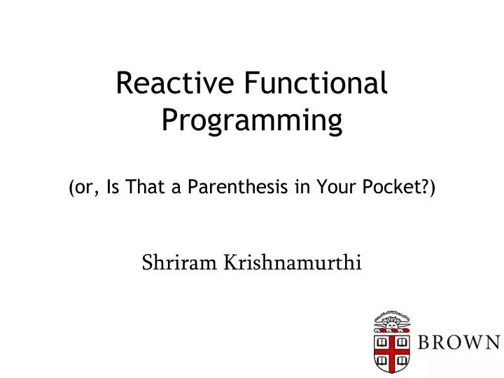 reactive functional programming or is that a parenthesis in your pocket