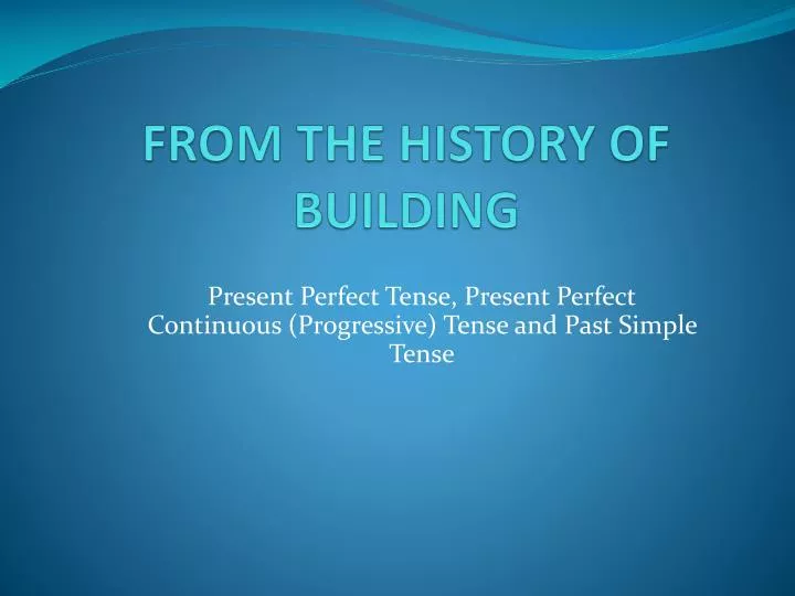 from the history of building