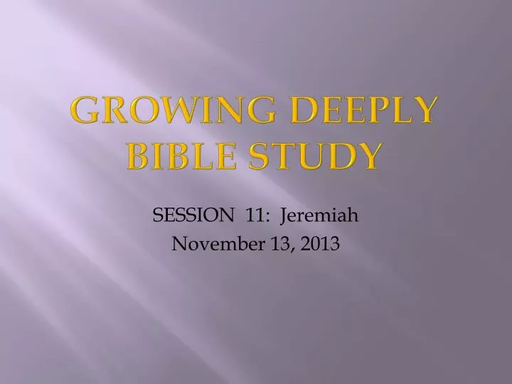 growing deeply bible study