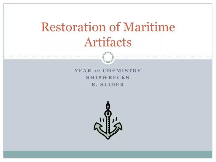 restoration of maritime artifacts
