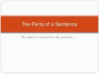 The Parts of a Sentence