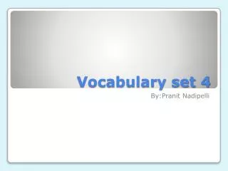 Vocabulary set 4