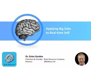 Applying Big Data to Real-time Self