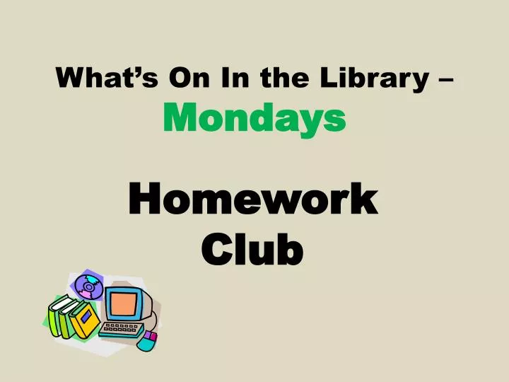 what s on in the library mondays