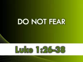 DO NOT FEAR