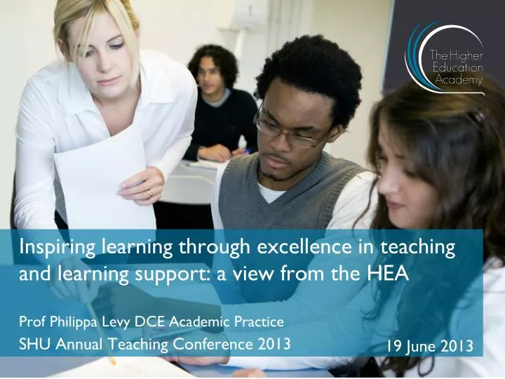 inspiring learning through excellence in teaching and learning support a view from the hea