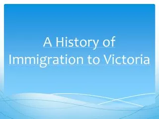 A History of Immigration to Victoria