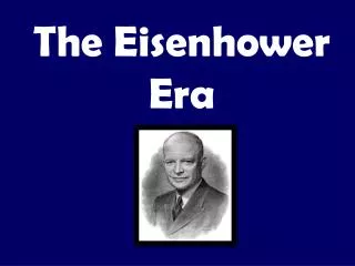 The Eisenhower Era