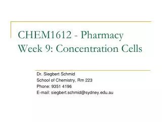 CHEM1612 - Pharmacy Week 9: Concentration Cells