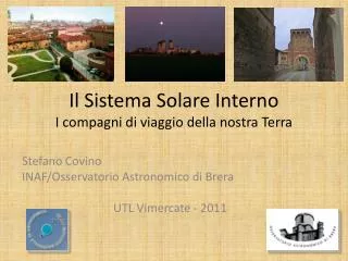 Il Sistema Solare Interno I compagni di viaggio della nostra Terra