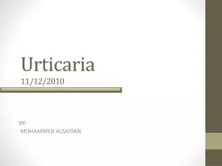 Urticaria 11/12/2010