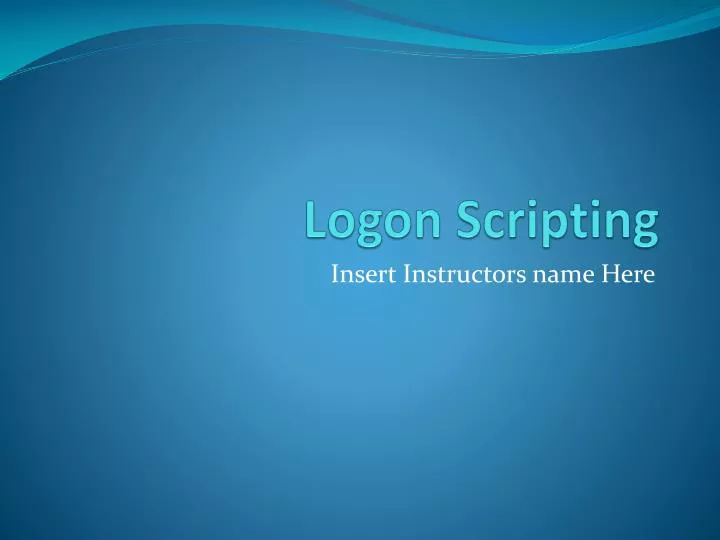 logon scripting