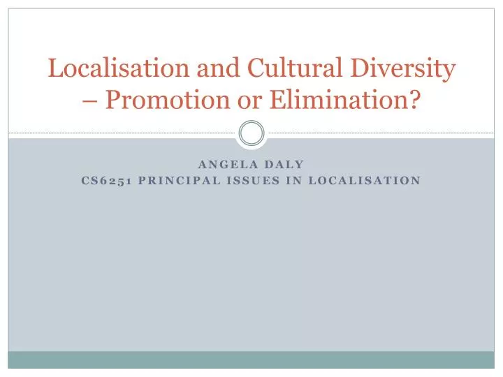localisation and cultural diversity promotion or elimination