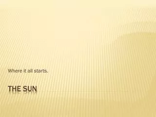 THE SUN