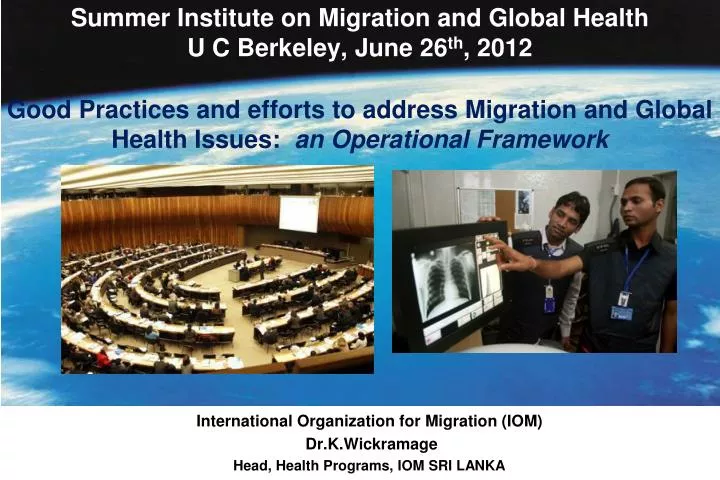 summer institute on migration and global health u c berkeley june 26 th 2012