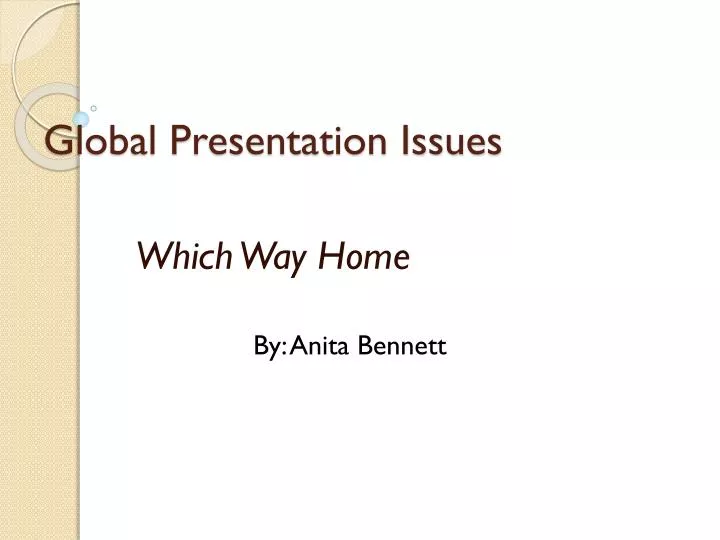 global presentation issues
