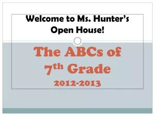The ABCs of 7 th Grade 2012-2013