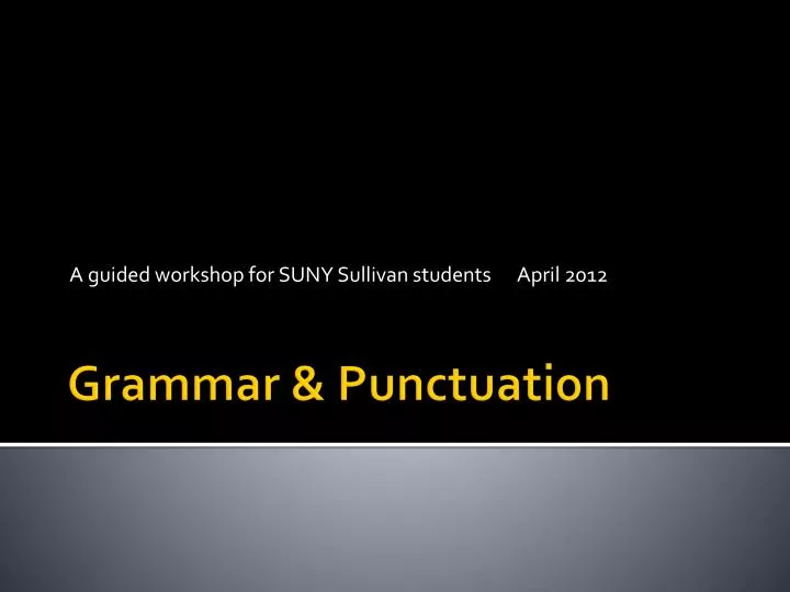 a guided workshop for suny sullivan students april 2012