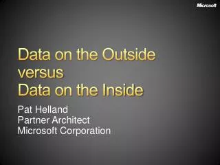 Data on the Outside versus Data on the Inside