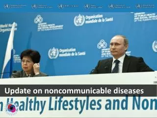Update on noncommunicable diseases