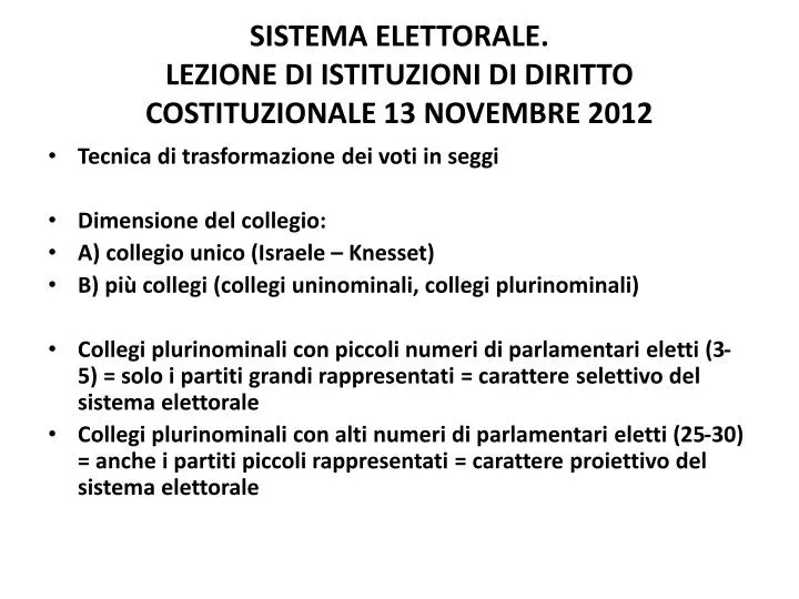 sistema elettorale lezione di istituzioni di diritto costituzionale 13 novembre 2012