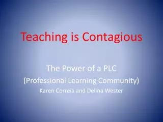 Teaching is Contagious