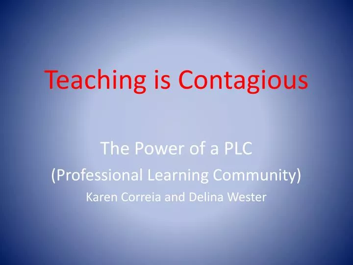 teaching is contagious