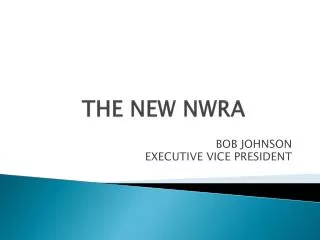 THE NEW NWRA