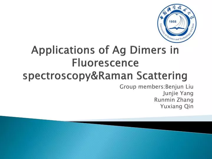 applications of ag dimers in fluorescence spectroscopy raman scattering