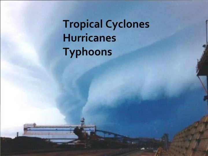 tropical cyclones hurricanes typhoons