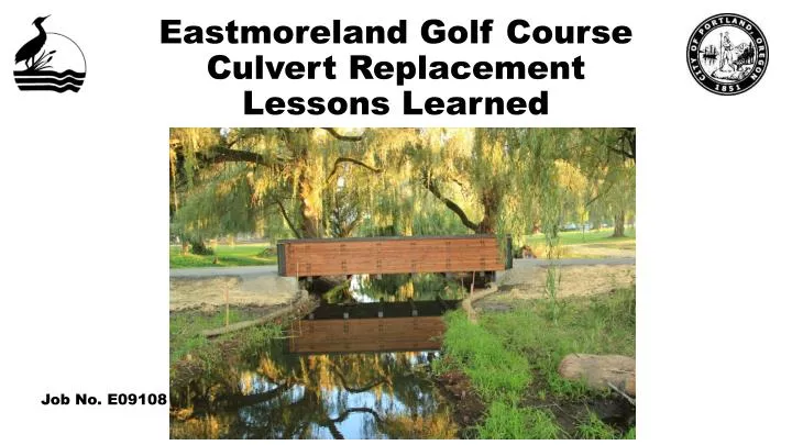 eastmoreland golf course culvert replacement lessons learned
