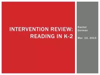 Intervention Review: Reading in k-2